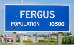 Fergus, Ontario, Canada: population 10,500.